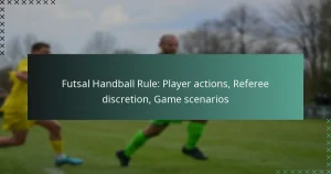 Reglamento de Futsal: Acciones de los jugadores, Discreción del árbitro, Escenarios del juego