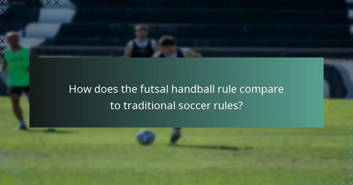 ¿Cómo se compara la regla del balón mano en futsal con las reglas tradicionales del fútbol?